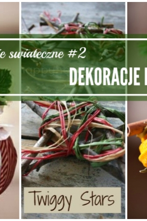 Inspiracje świąteczne #2 - Dekoracje DIY