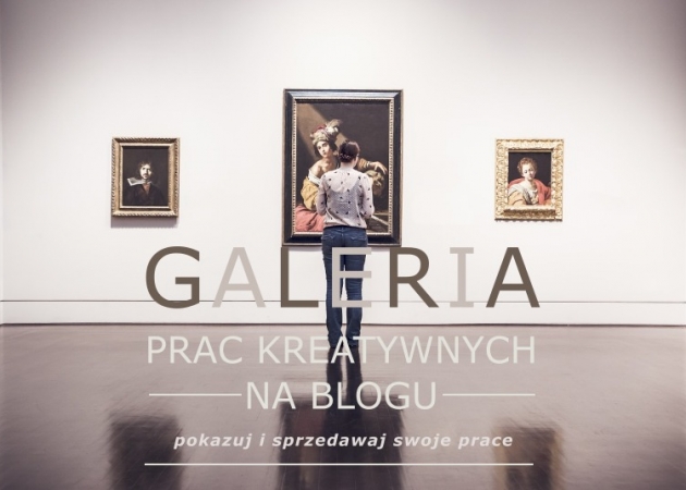 Galeria prac kreatywnych na blogu w 3 krokach