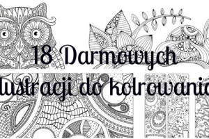 DIY - 18 darmowych ilustracji do kolorowania