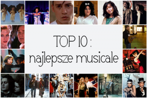 TOP 10: najlepsze musicale