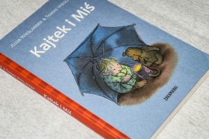 Kajtek i Miś - jedna z najlepszych książek dziecięcych, jakie czytaliśmy