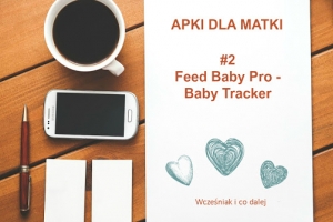 Apki dla matki - #2 Feed Baby Pro - Baby Tracker